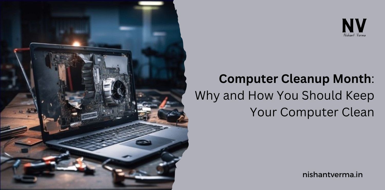 Computer-Cleanup-Month-Why-and-How-You-Should-Keep-Your-Computer-Clean