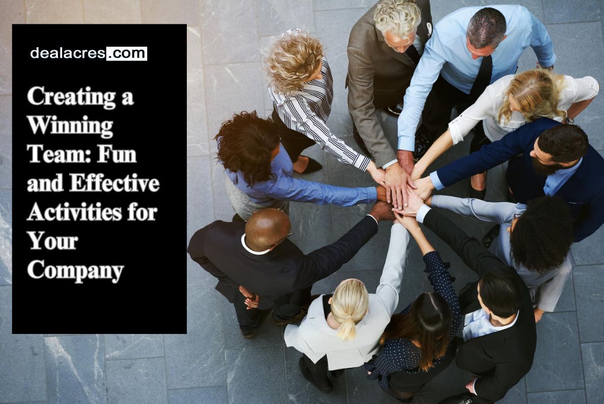 Creating-a-Winning-Team_-Fun-and-Effective-Activities-for-Your-Company-Deal-Acres.