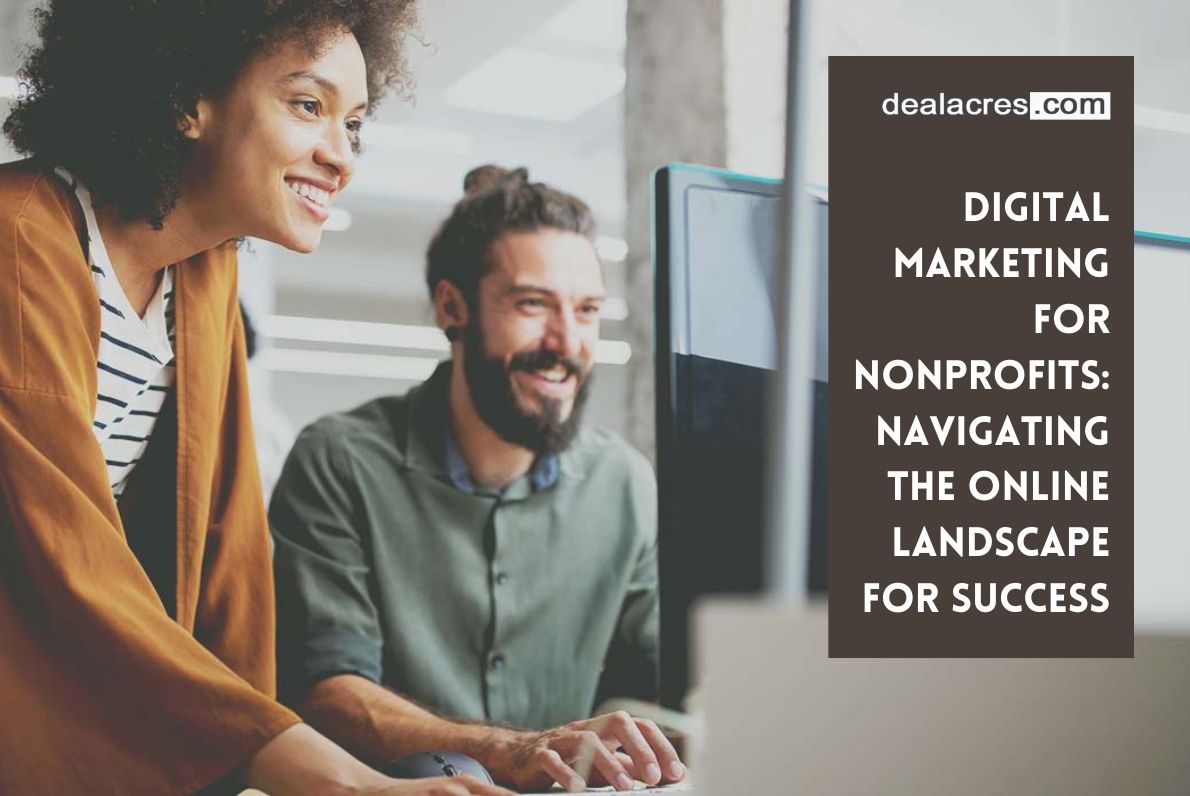Digital-Marketing-for-Nonprofits_-Navigating-the-Online-Landscape-for-Success-Deal-Acres.