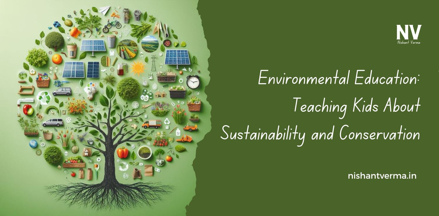 Environmental-Education-Teaching-Kids-About-Sustainability-and-Conservation