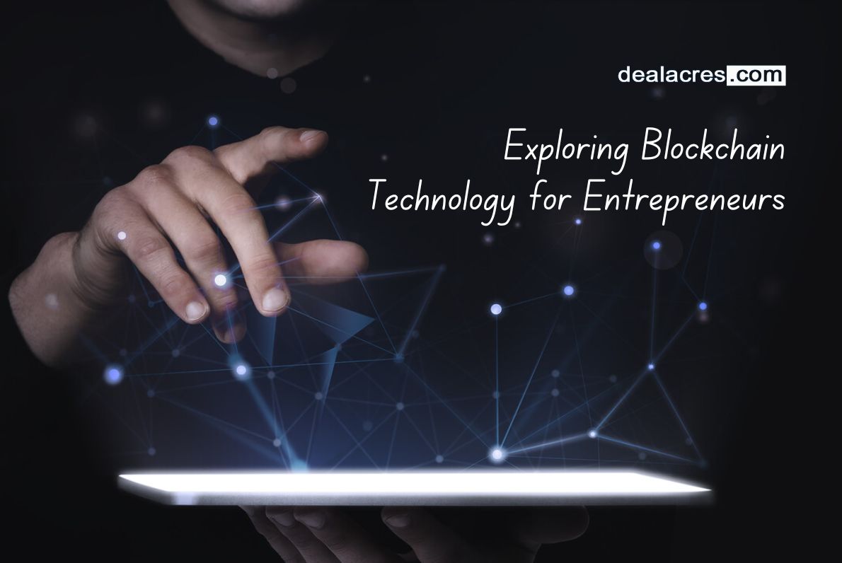 Exploring-Blockchain-Technology-for-Entrepreneurs-Deal-Acres.