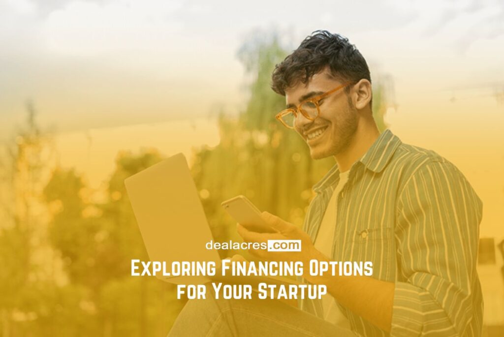 Exploring-Financing-Options-for-Your-Startup-Deal-Acres.
