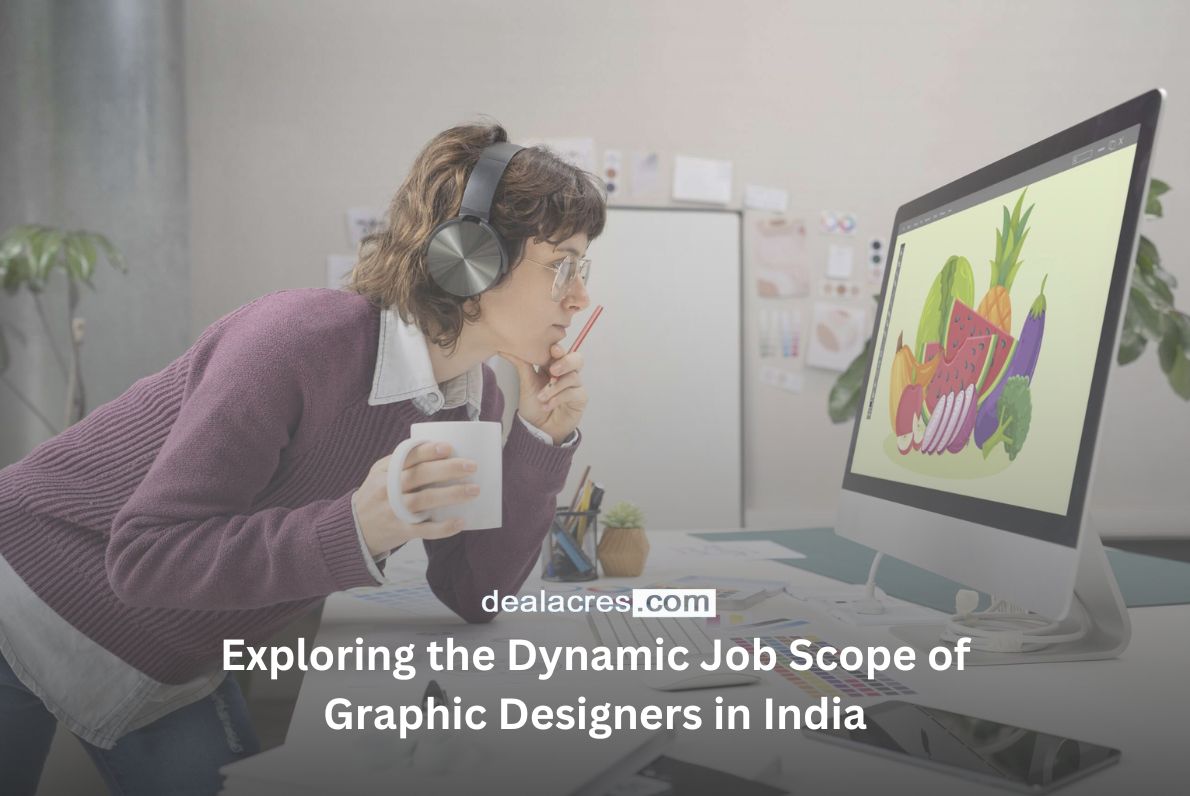 Exploring-the-Dynamic-Job-Scope-of-Graphic-Designers-in-India-Deal-Acres.