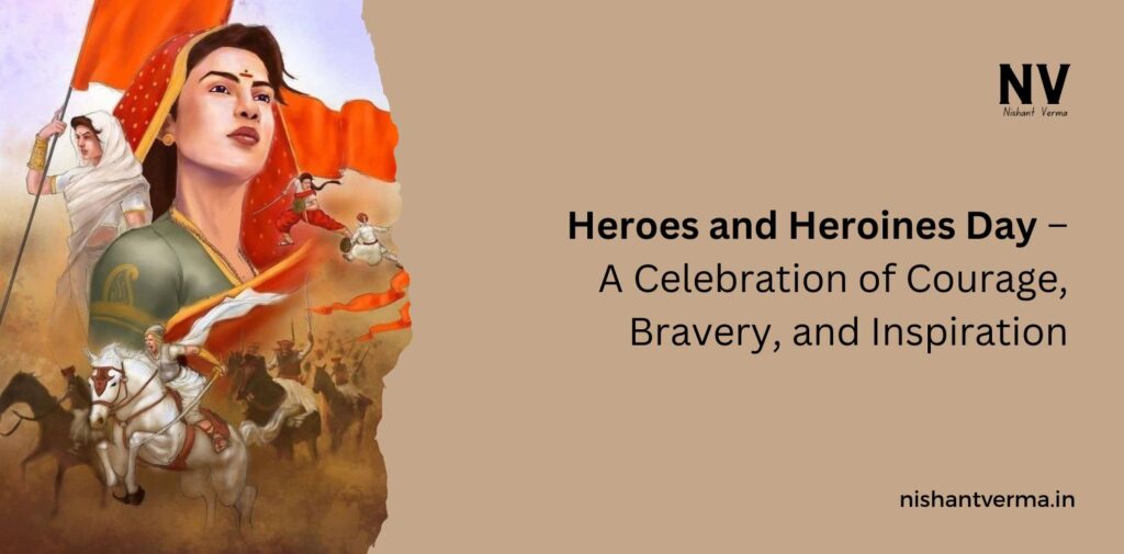 Heroes-and-Heroines-Day-–-A-Celebration-of-Courage-Bravery-and-Inspiration