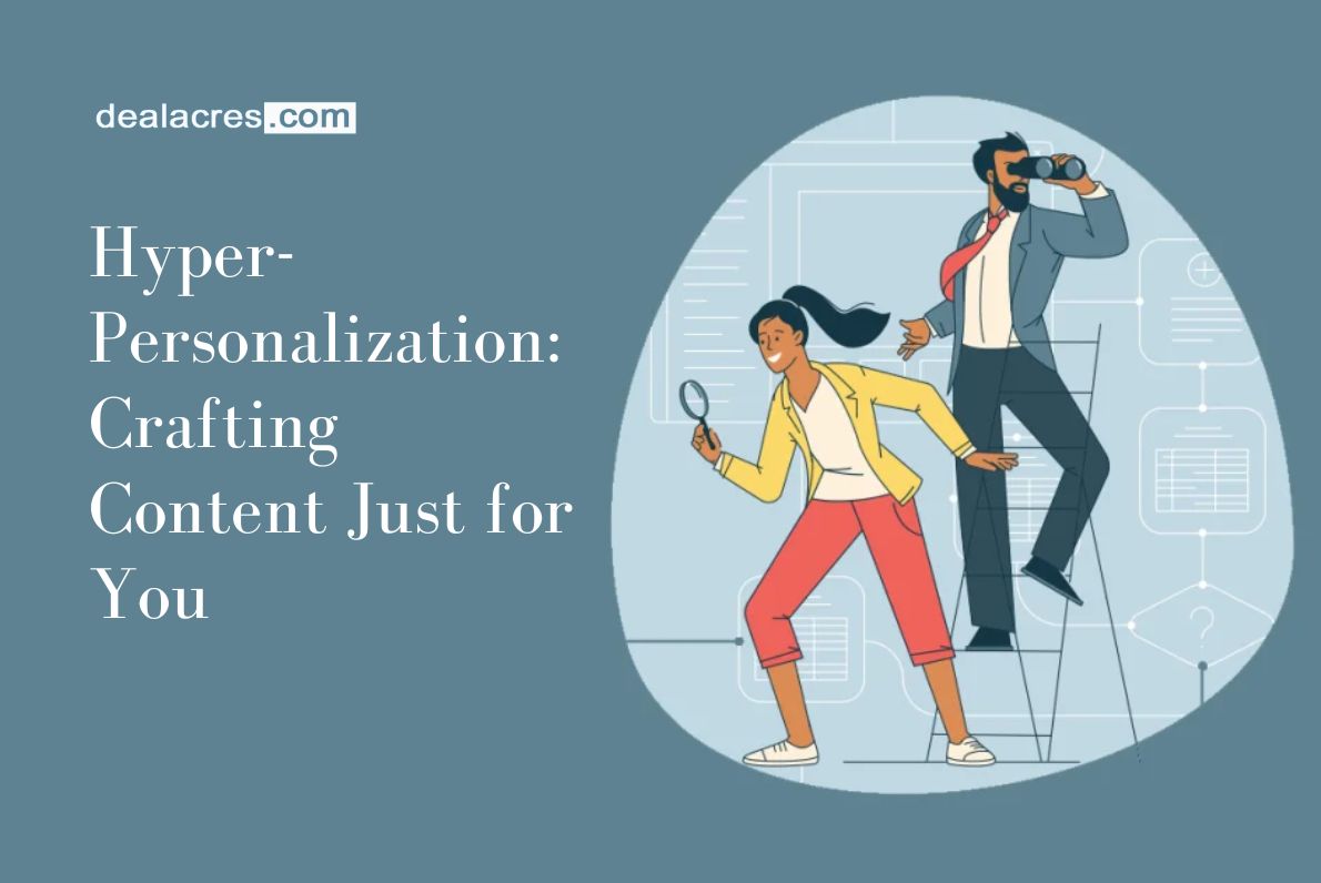 Hyper-Personalization_-Crafting-Content-Just-for-You-Deal-Acres.