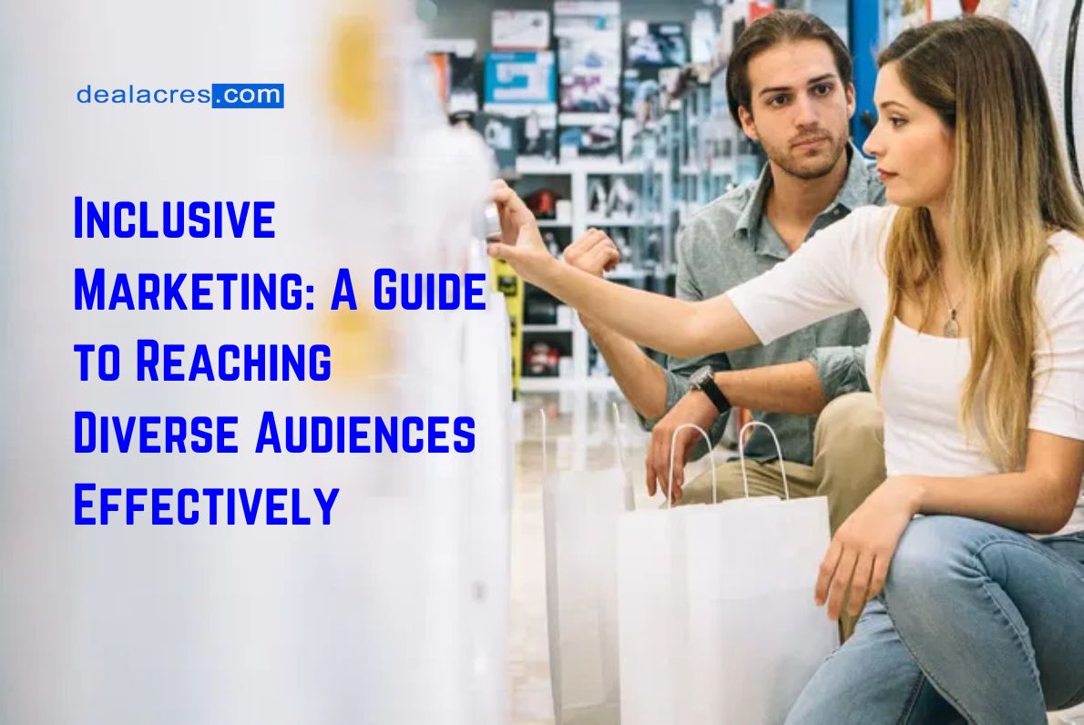 Inclusive-Marketing_-A-Guide-to-Reaching-Diverse-Audiences-Effectively-Deal-Acres.