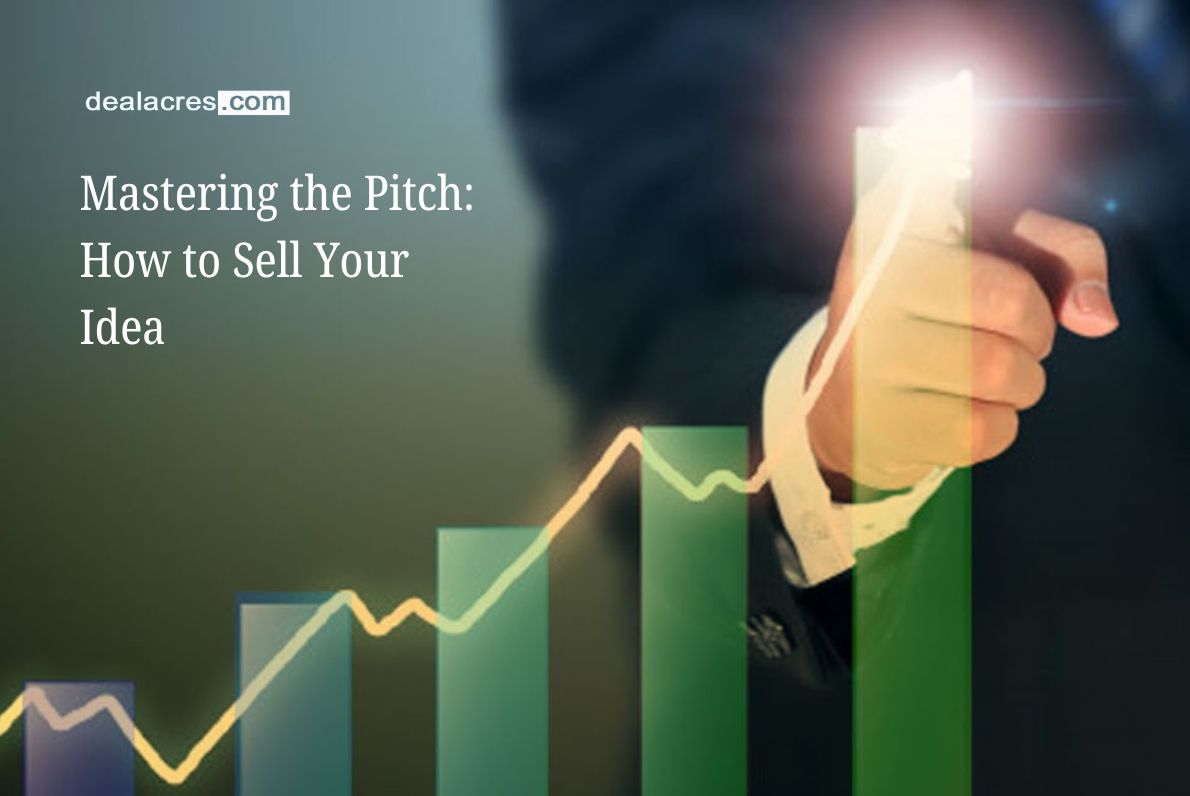 Mastering-the-Pitch_-How-to-Sell-Your-Idea-Deal-Acres.