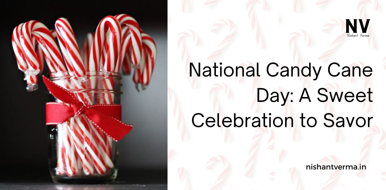 National-Candy-Cane-Day-A-Sweet-Celebration-to-Savor