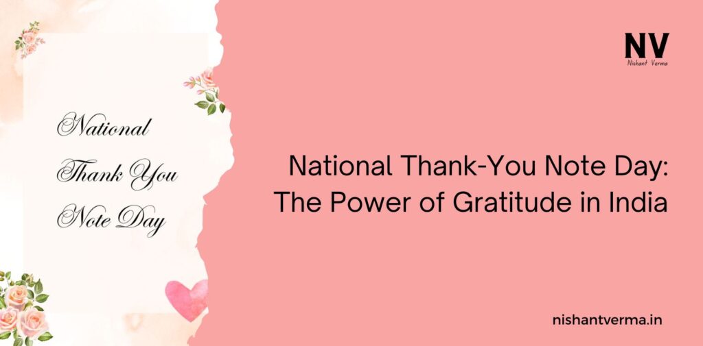 National-Thank-You-Note-Day-The-Power-of-Gratitude-in-India