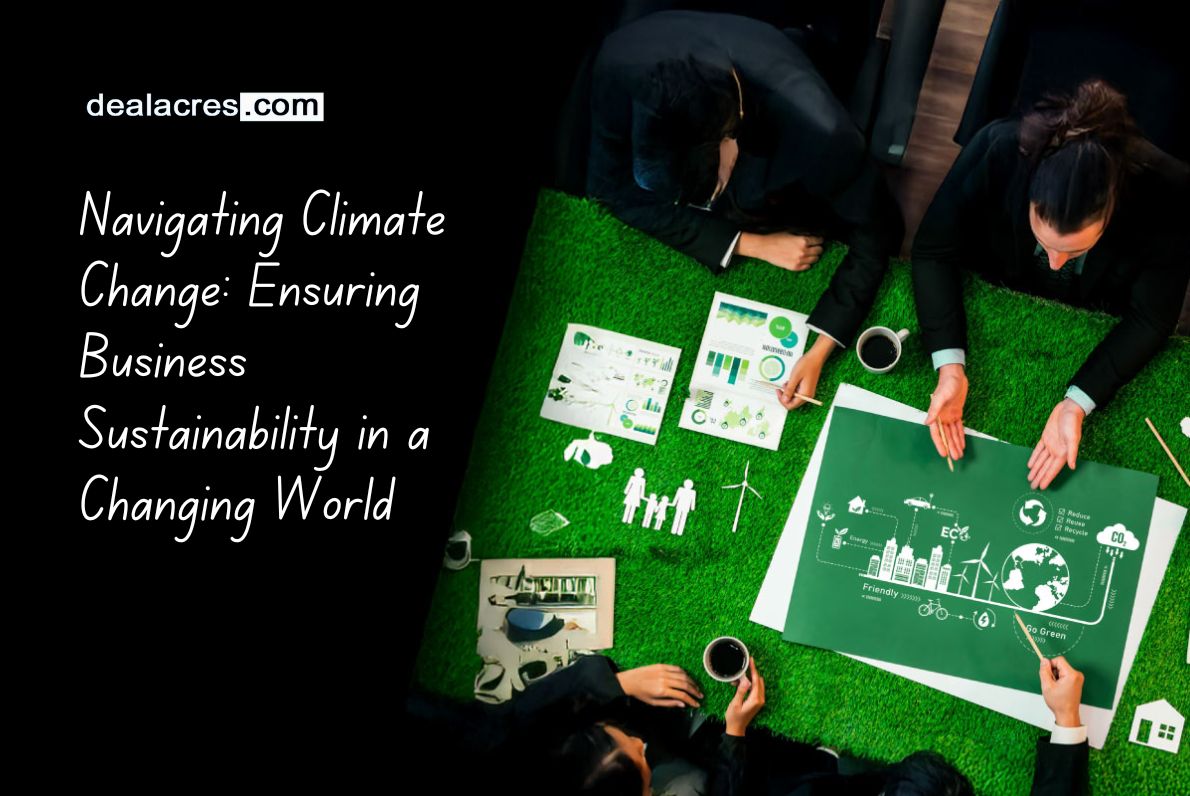 Navigating-Climate-Change_-Ensuring-Business-Sustainability-in-a-Changing-World-Deal-Acres.