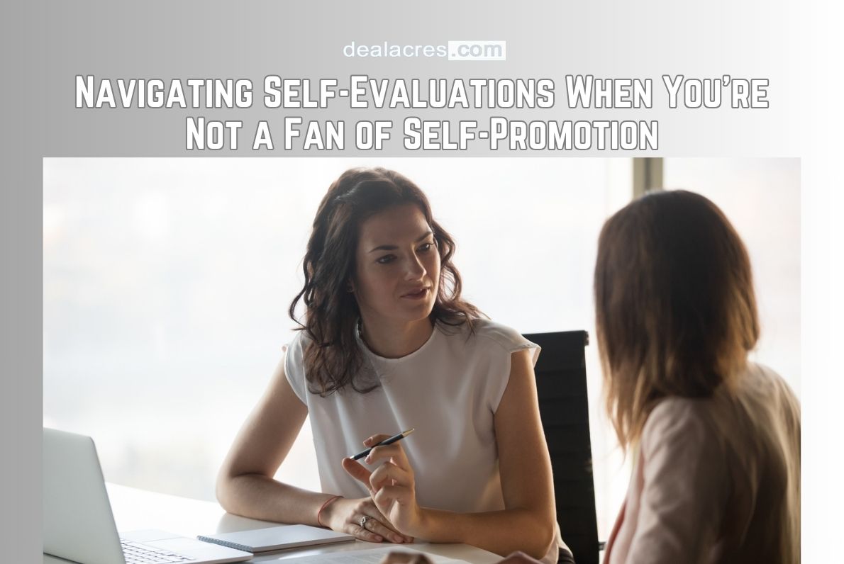 Navigating-Self-Evaluations-When-Youre-Not-a-Fan-of-Self-Promotion-Deal-Acres.