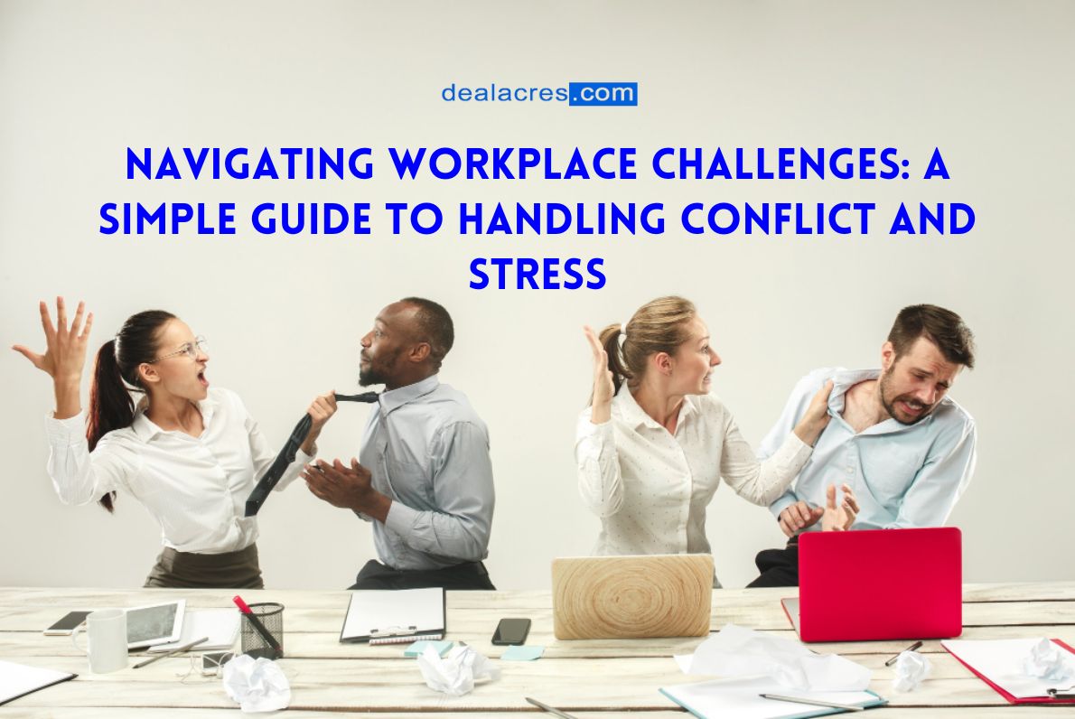 Navigating-Workplace-Challenges_-A-Simple-Guide-to-Handling-Conflict-and-Stress-Deal-Acres.