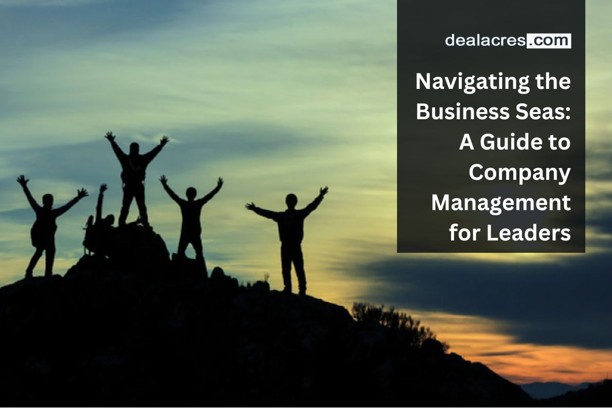 Navigating-the-Business-Seas_-A-Guide-to-Company-Management-for-Leaders-Deal-Acres.