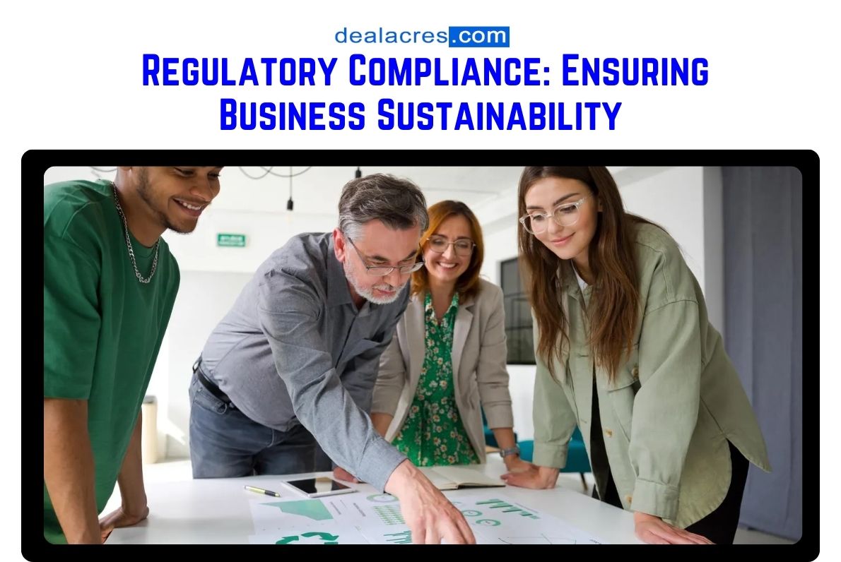 Regulatory-Compliance_-Ensuring-Business-Sustainability-Deal-Acres.