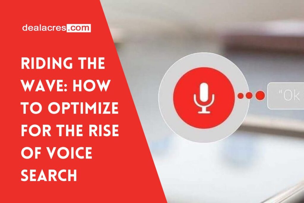 Riding-the-Wave_-How-to-Optimize-for-the-Rise-of-Voice-Search-Deal-Acres.