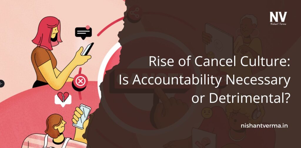 Rise-of-Cancel-Culture-Is-Accountability-Necessary-or-Detrimental