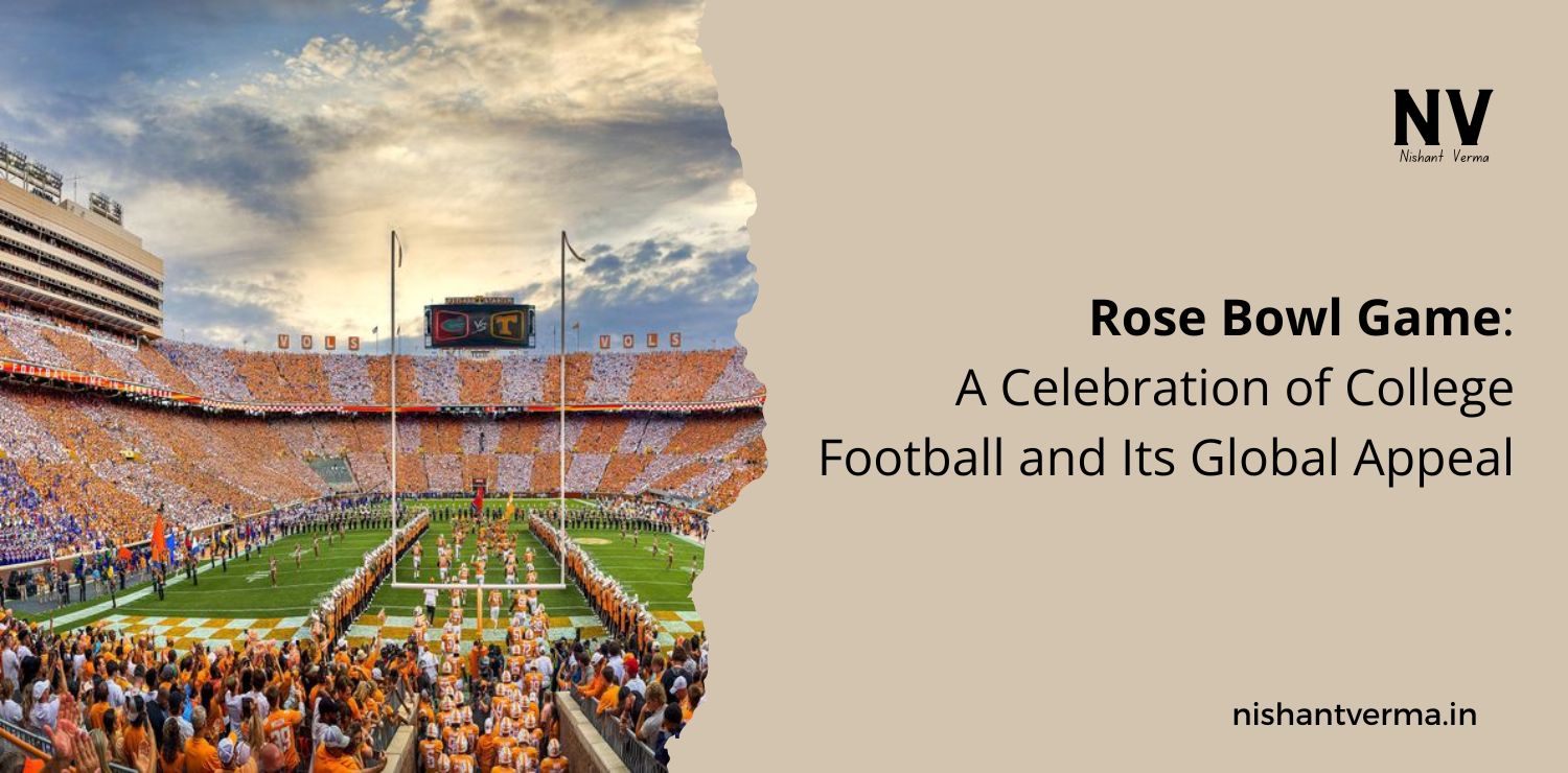 Rose-Bowl-Game-A-Celebration-of-College-Football-and-Its-Global-Appeal