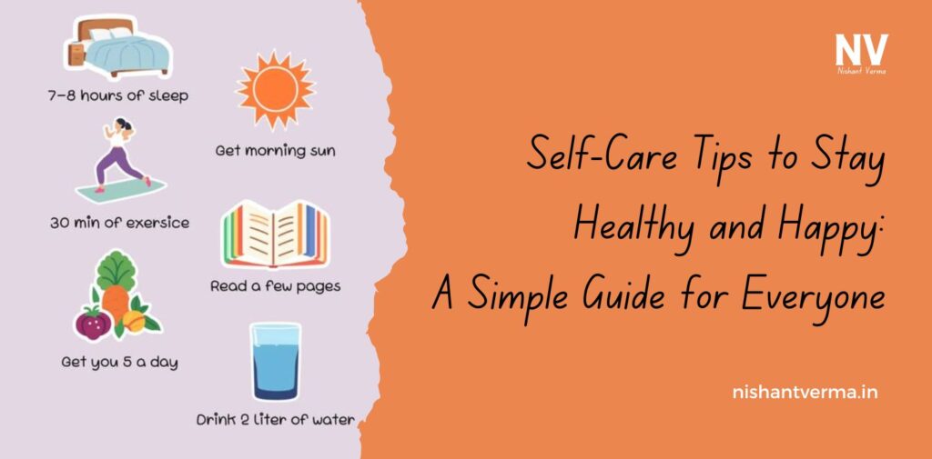 Self-Care-Tips-to-Stay-Healthy-and-Happy-A-Simple-Guide-for-Everyone