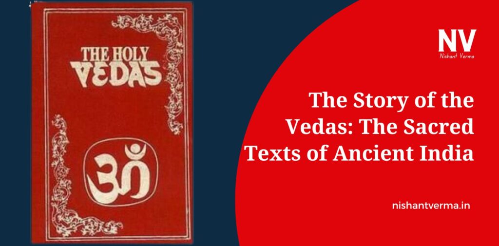 The-Story-of-the-Vedas-The-Sacred-Texts-of-Ancient-India