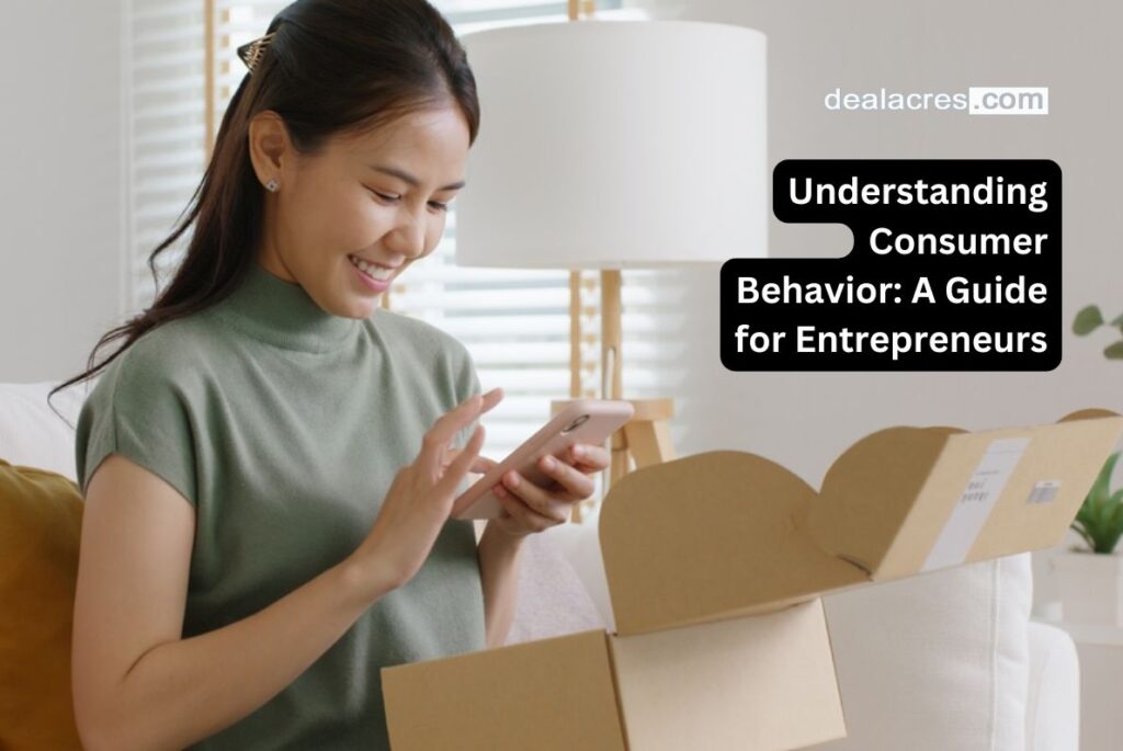 Understanding-Consumer-Behavior_-A-Guide-for-Entrepreneurs-Deal-Acres.