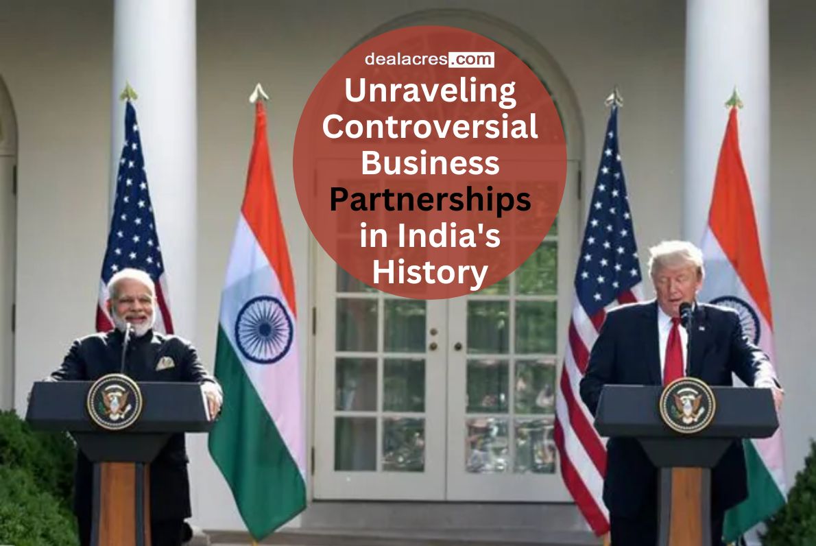 Unraveling-Controversial-Business-Partnerships-in-Indias-History-Deal-Acres.