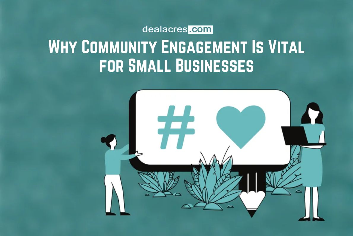 Why-Community-Engagement-Is-Vital-for-Small-Businesses-Deal-Acres.