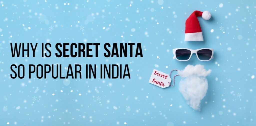 Why-is-Secret-Santa-So-Popular-in-India