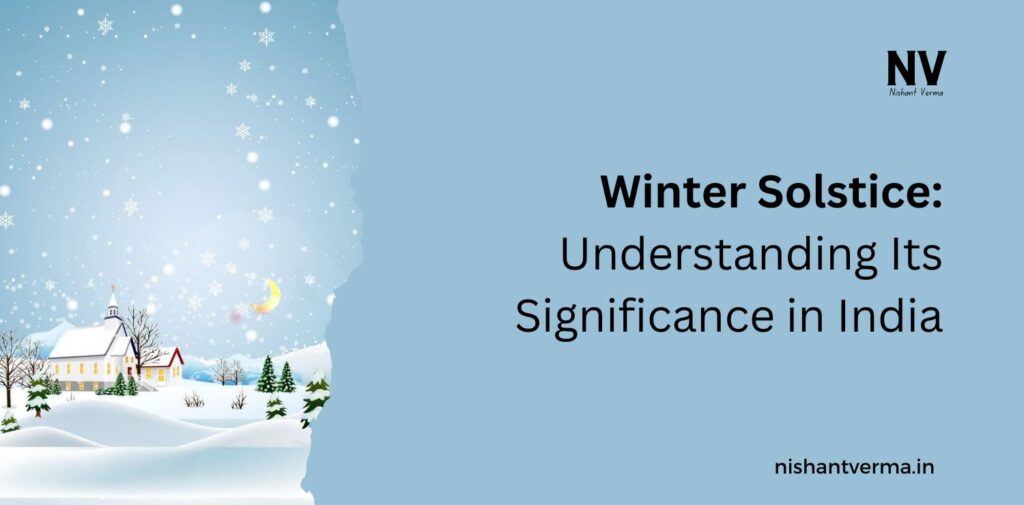 Winter-Solstice-Understanding-Its-Significance-in-India