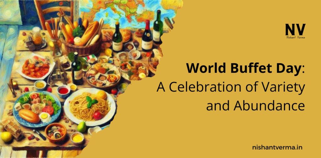 World-Buffet-Day-A-Celebration-of-Variety-and-Abundance