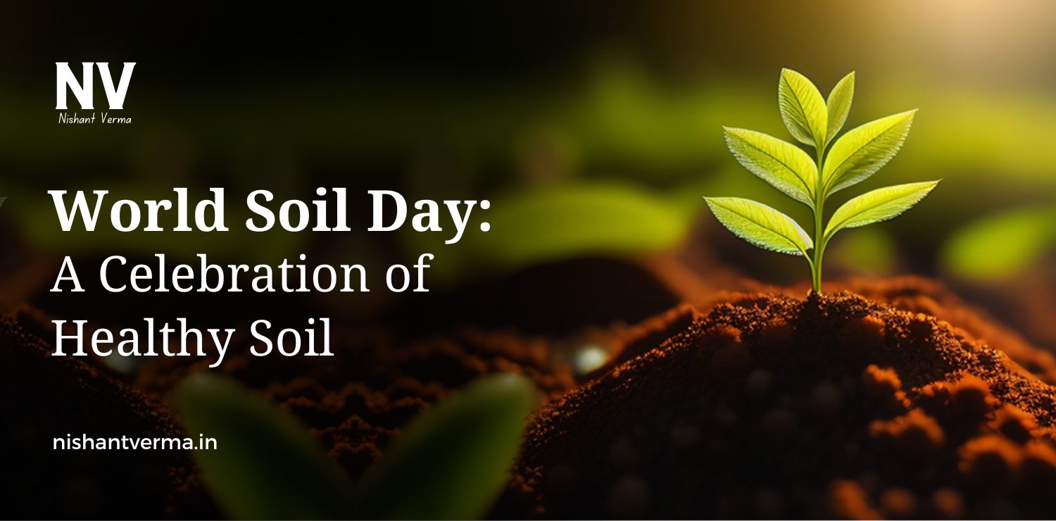 World-Soil-Day-A-Celebration-of-Healthy-Soil