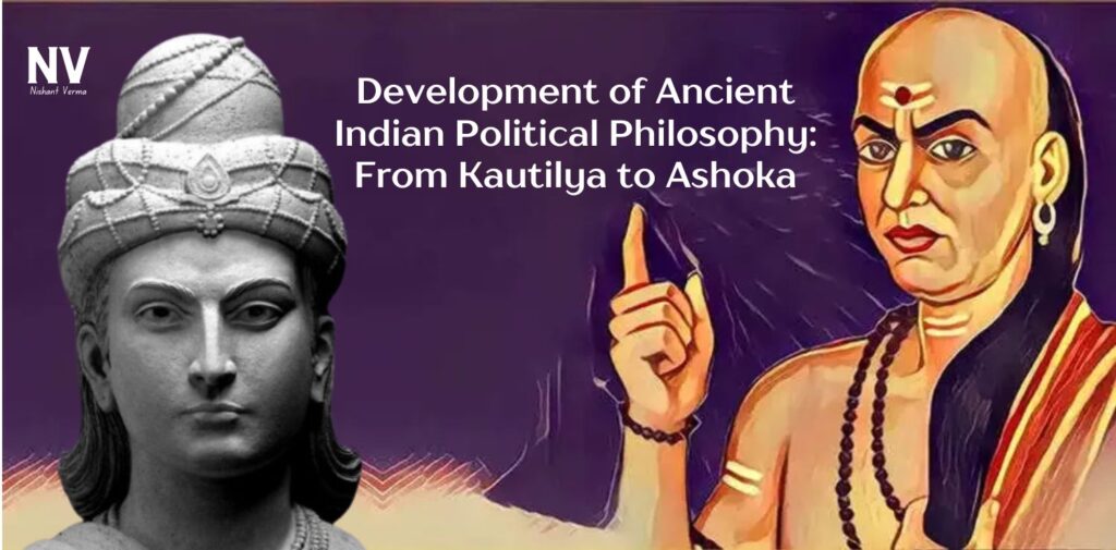 Development-of-Ancient-Indian-Political-Philosophy-From-Kautilya-to-Ashoka