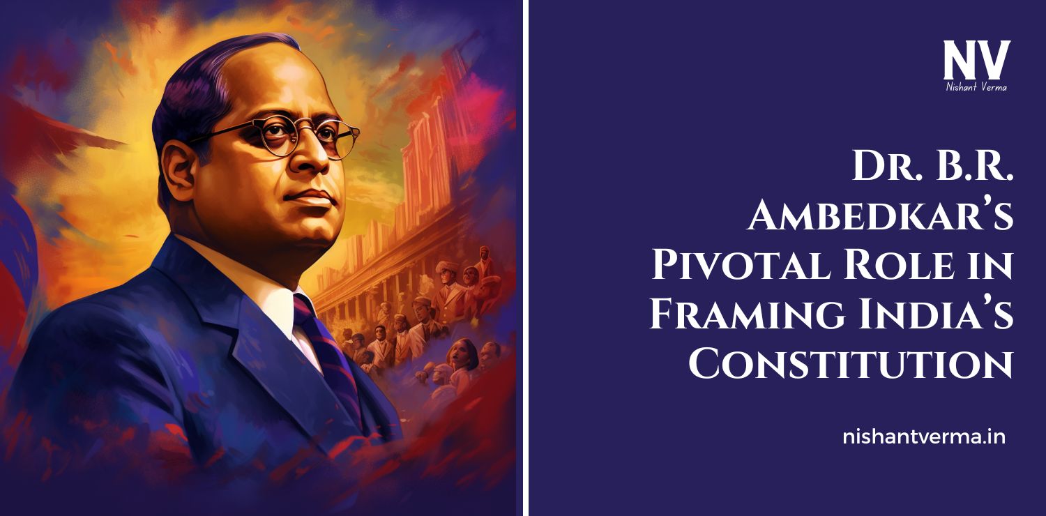 Dr.-B.R.-Ambedkars-Pivotal-Role-in-Framing-Indias-Constitution