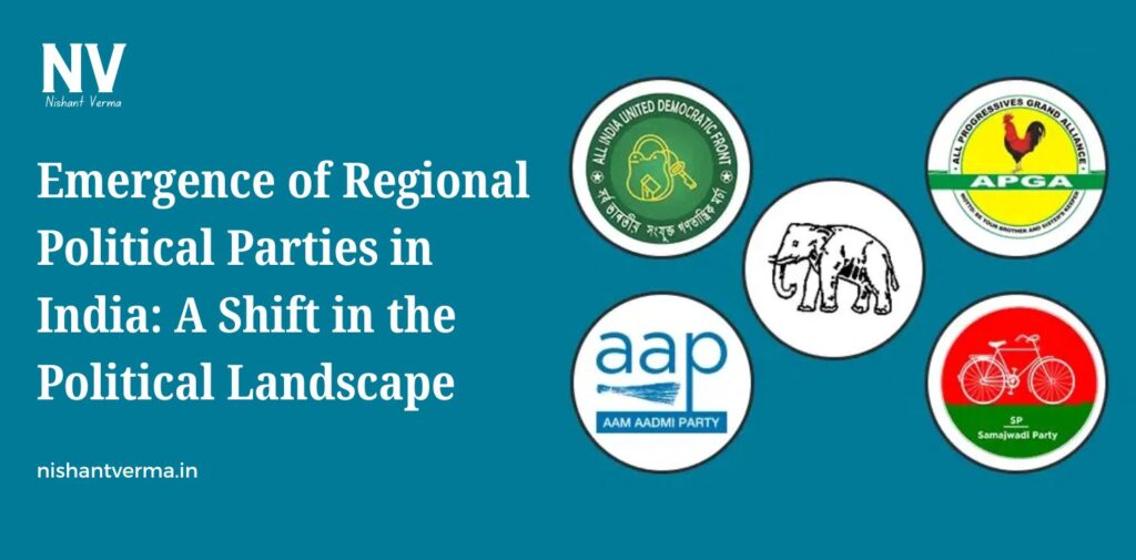 Emergence-of-Regional-Political-Parties-in-India-A-Shift-in-the-Political-Landscape