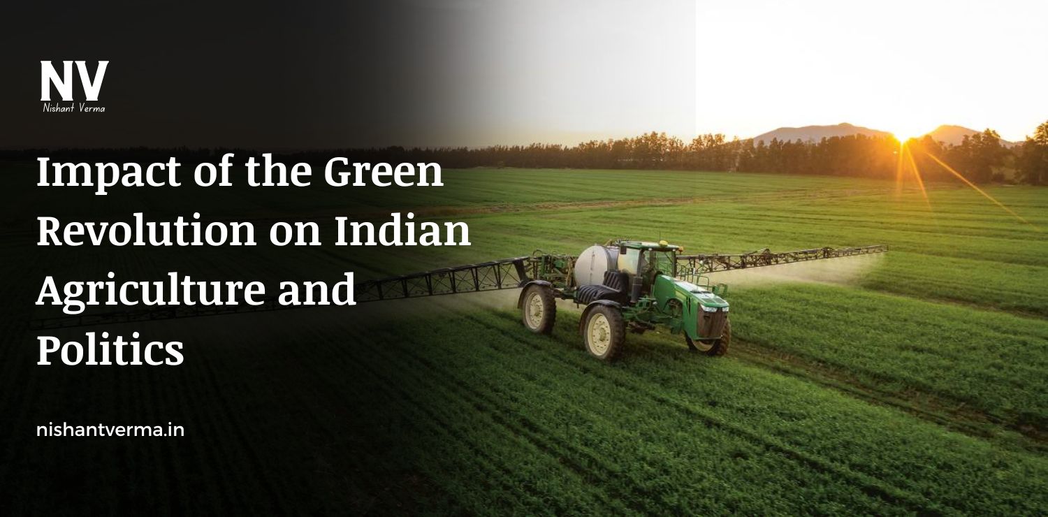 Impact-of-the-Green-Revolution-on-Indian-Agriculture-and-Politics