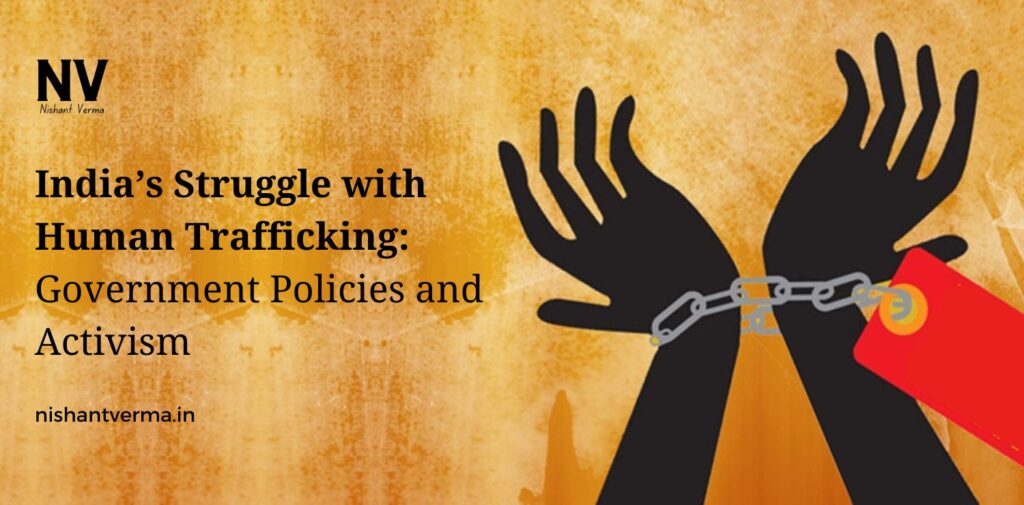 Indias-Struggle-with-Human-Trafficking-Government-Policies-and-Activism