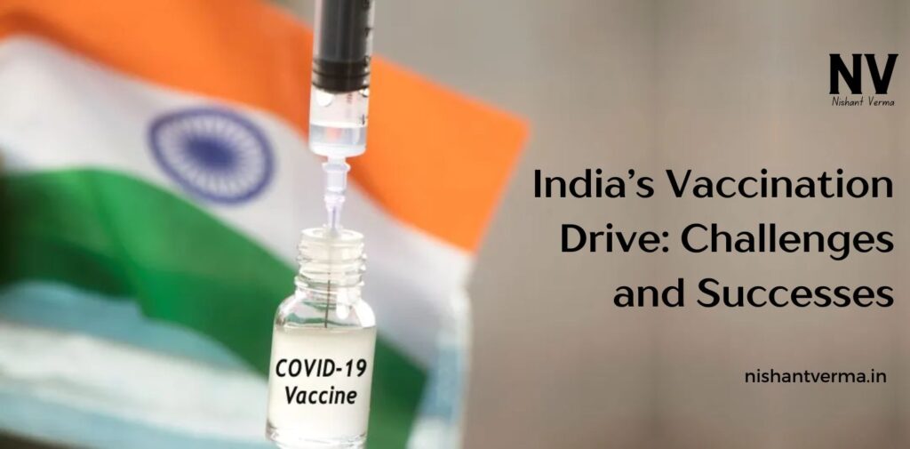 Indias-Vaccination-Drive-Challenges-and-Successes