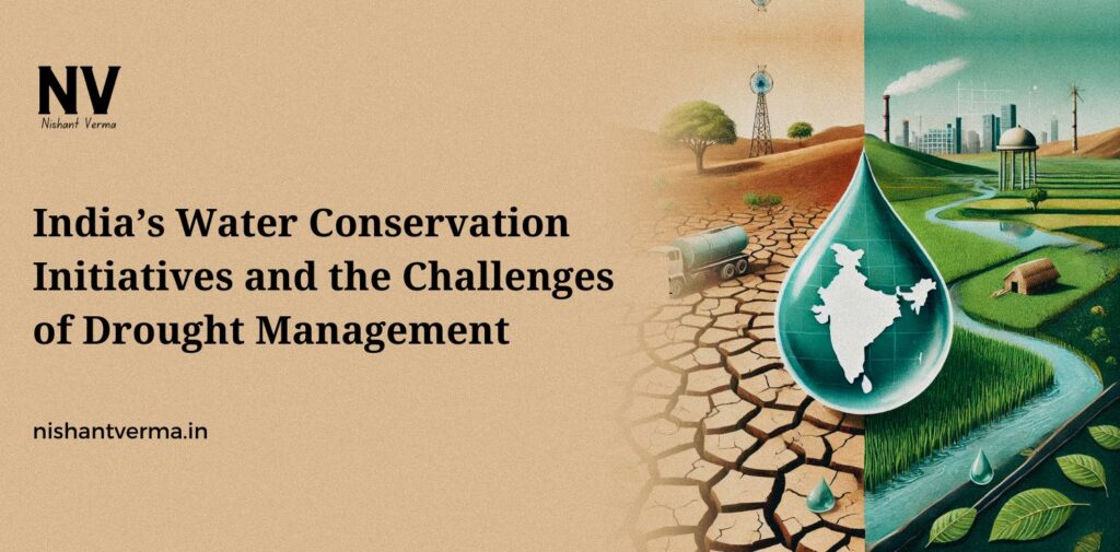 Indias-Water-Conservation-Initiatives-and-the-Challenges-of-Drought-Management