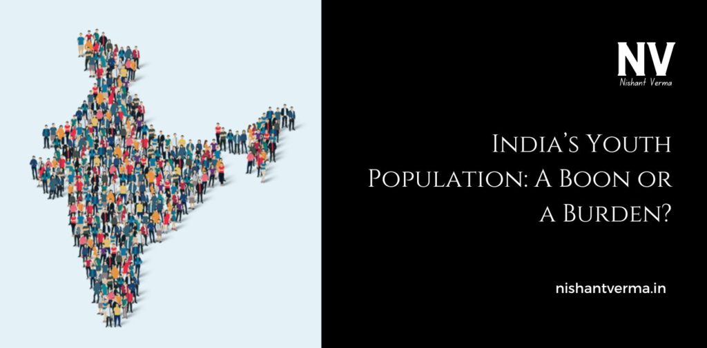 Indias-Youth-Population_-A-Boon-or-a-Burden.