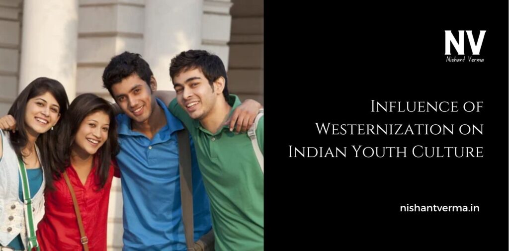 Influence-of-Westernization-on-Indian-Youth-Culture.