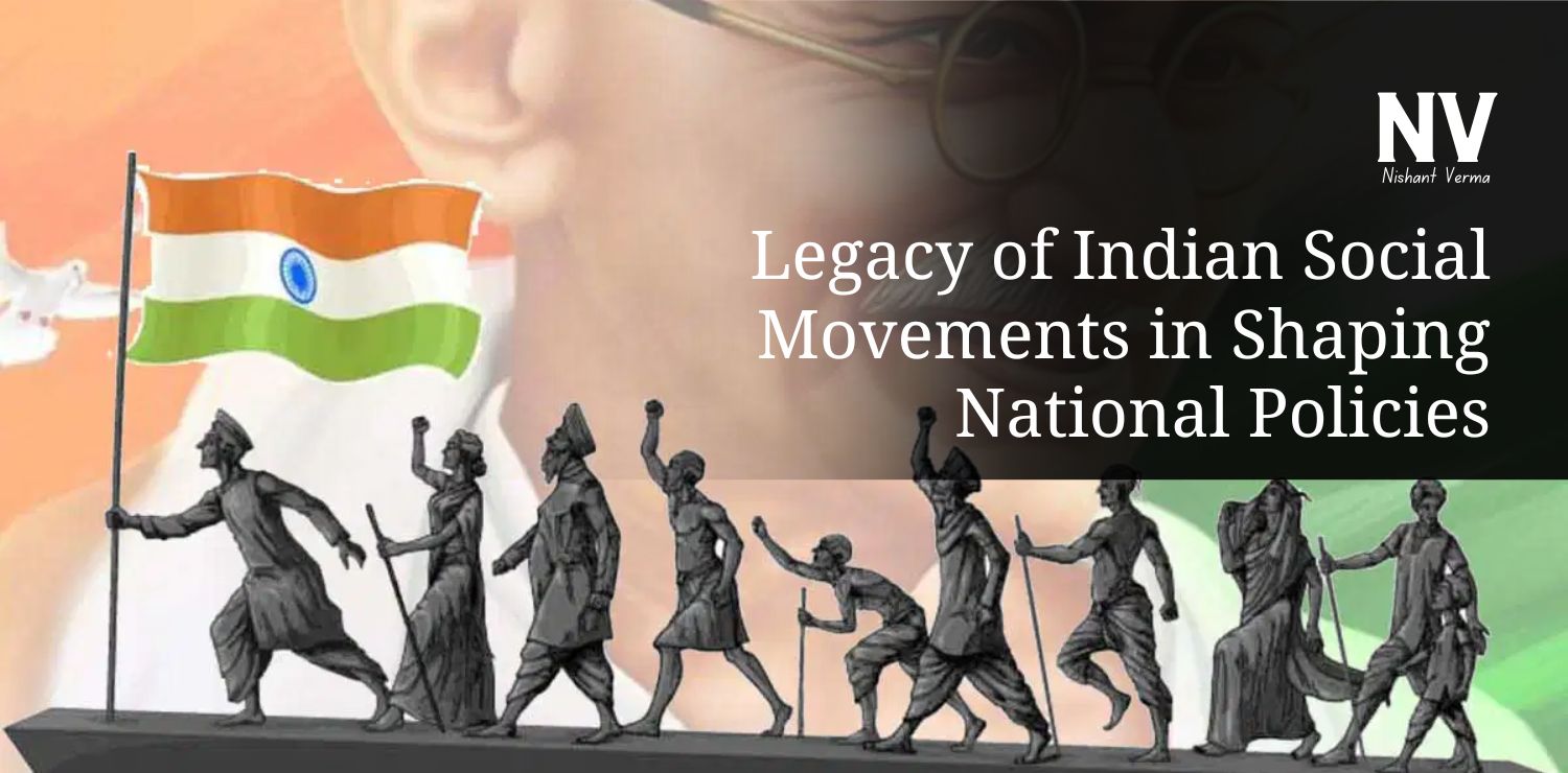 Legacy-of-Indian-Social-Movements-in-Shaping-National-Policies