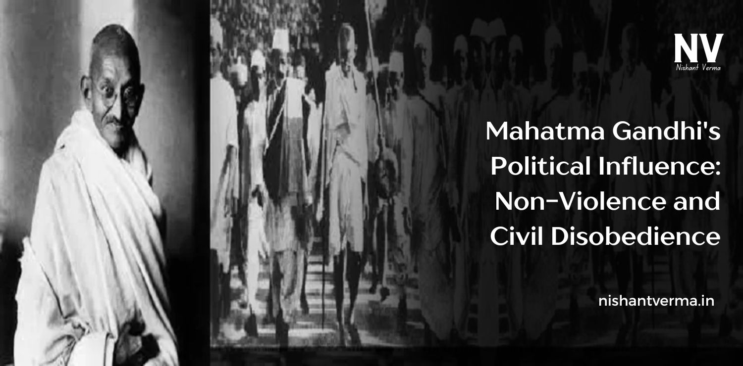 Mahatma-Gandhis-Political-Influence-Non-Violence-and-Civil-Disobedience