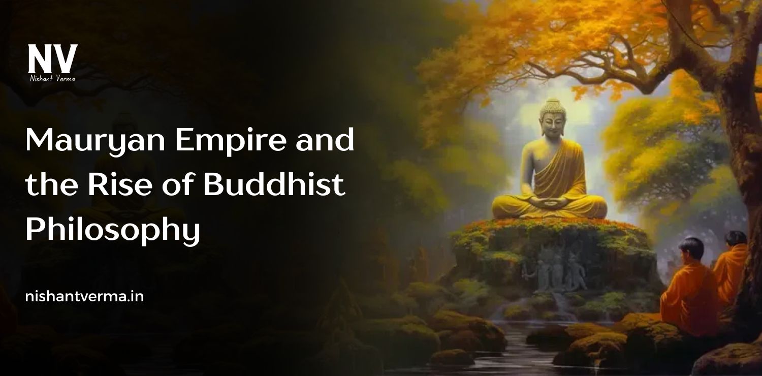 Mauryan-Empire-and-the-Rise-of-Buddhist-Philosophy