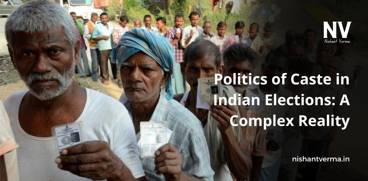 Politics-of-Caste-in-Indian-Elections-A-Complex-Reality