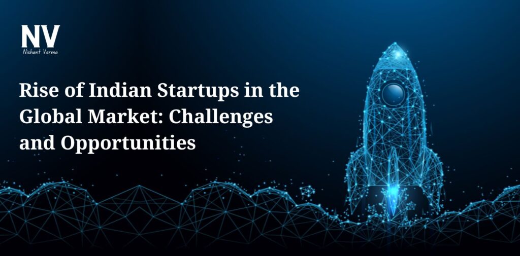 Rise-of-Indian-Startups-in-the-Global-Market-Challenges-and-Opportunities