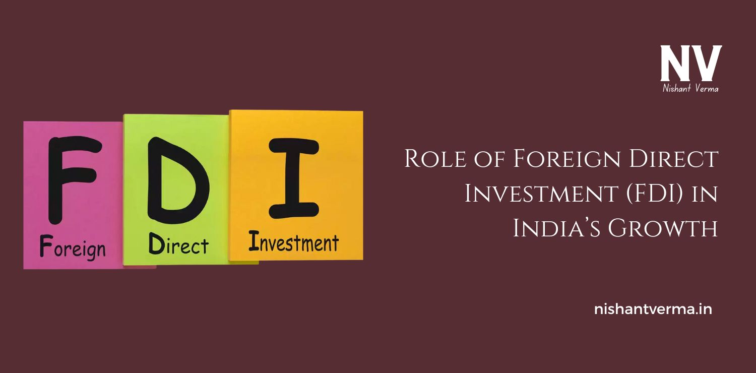 Role-of-Foreign-Direct-Investment-FDI-in-Indias-Growth.