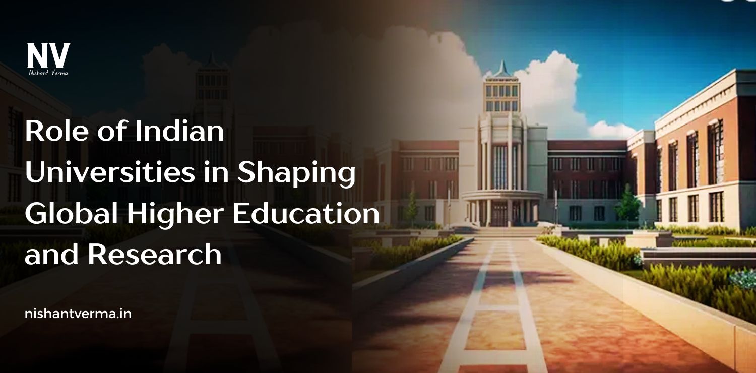 Role-of-Indian-Universities-in-Shaping-Global-Higher-Education-and-Research