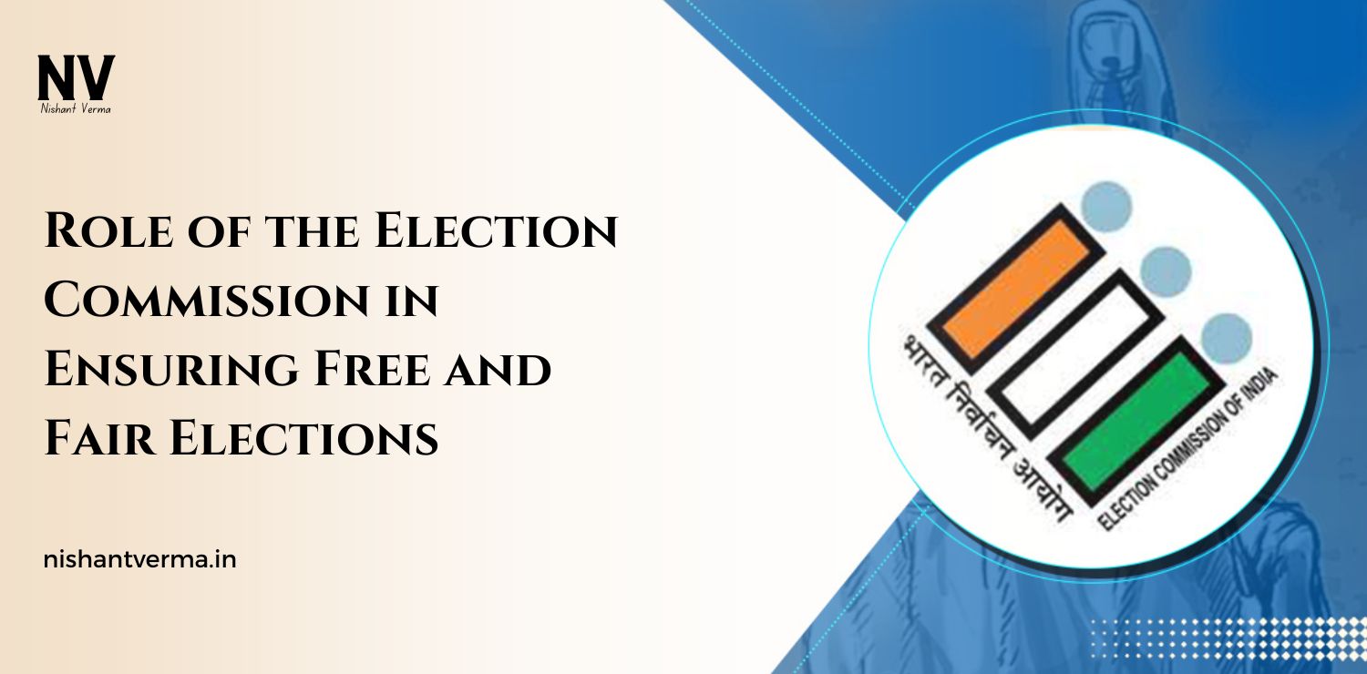 Role-of-the-Election-Commission-in-Ensuring-Free-and-Fair-Elections