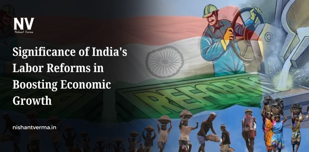 Significance-of-Indias-Labor-Reforms-in-Boosting-Economic-Growth