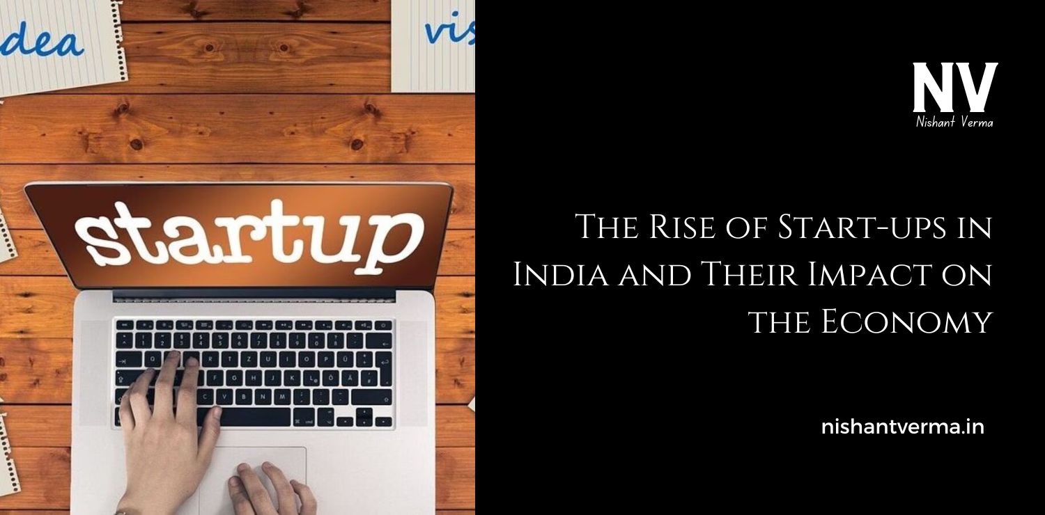 The-Rise-of-Start-ups-in-India-and-Their-Impact-on-the-Economy.