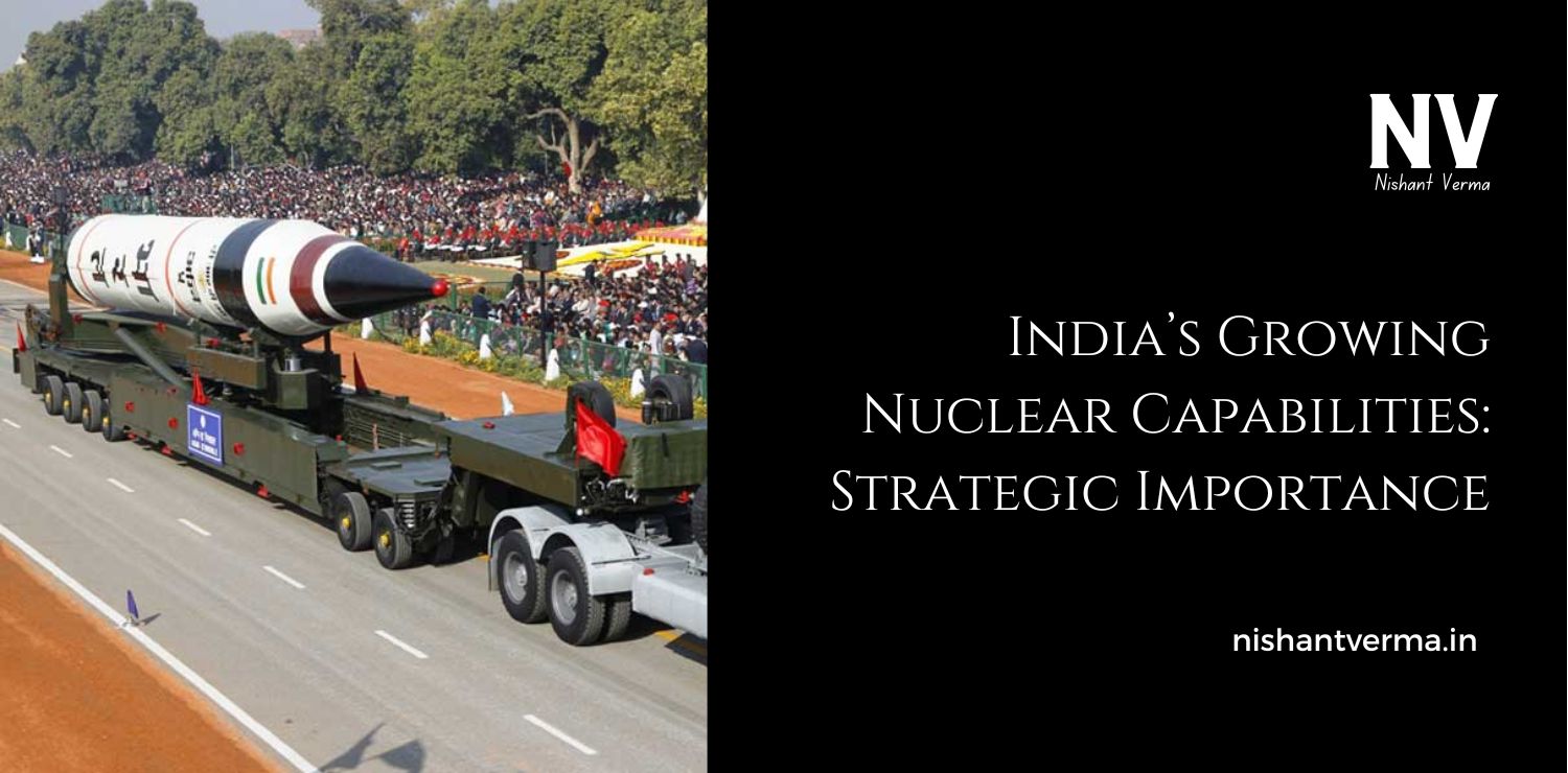 ndias-Growing-Nuclear-Capabilities_-Strategic-Importance.